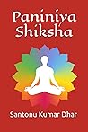 Paniniya Shiksha: The Vedic Shikhsa Paniniya Shiksha: The Vedic Shikhsa