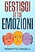 GESTISCI LE TUE EMOZIONI: L...