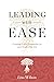 Leading with Ease: Creating a solid foundation for your leadership role