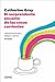 El sorprendente encanto de las cosas corrientes: Un manifiesto científico para enseñar a nuestros cerebros a pensar en positivo (Spanish Edition)