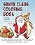 Santa Claus Coloring Book: ...