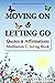 Moving On & Letting Go by Shanda Button