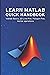 LEARN MATLAB QUICK HANDBOOK: Matlab Basics, 2D Line Plot, Polygon Plot, Vector operations