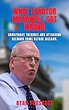 What Senator McDowell Got Wrong: Conspiracy Theories and Attacking Religion Come Before Ireland. What Senator McDowell Got Wrong: Conspiracy Theories and Attacking Religion Come Before Ireland.