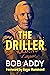 The Driller: Life Cycle