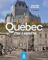 Québec, d'hier à ...