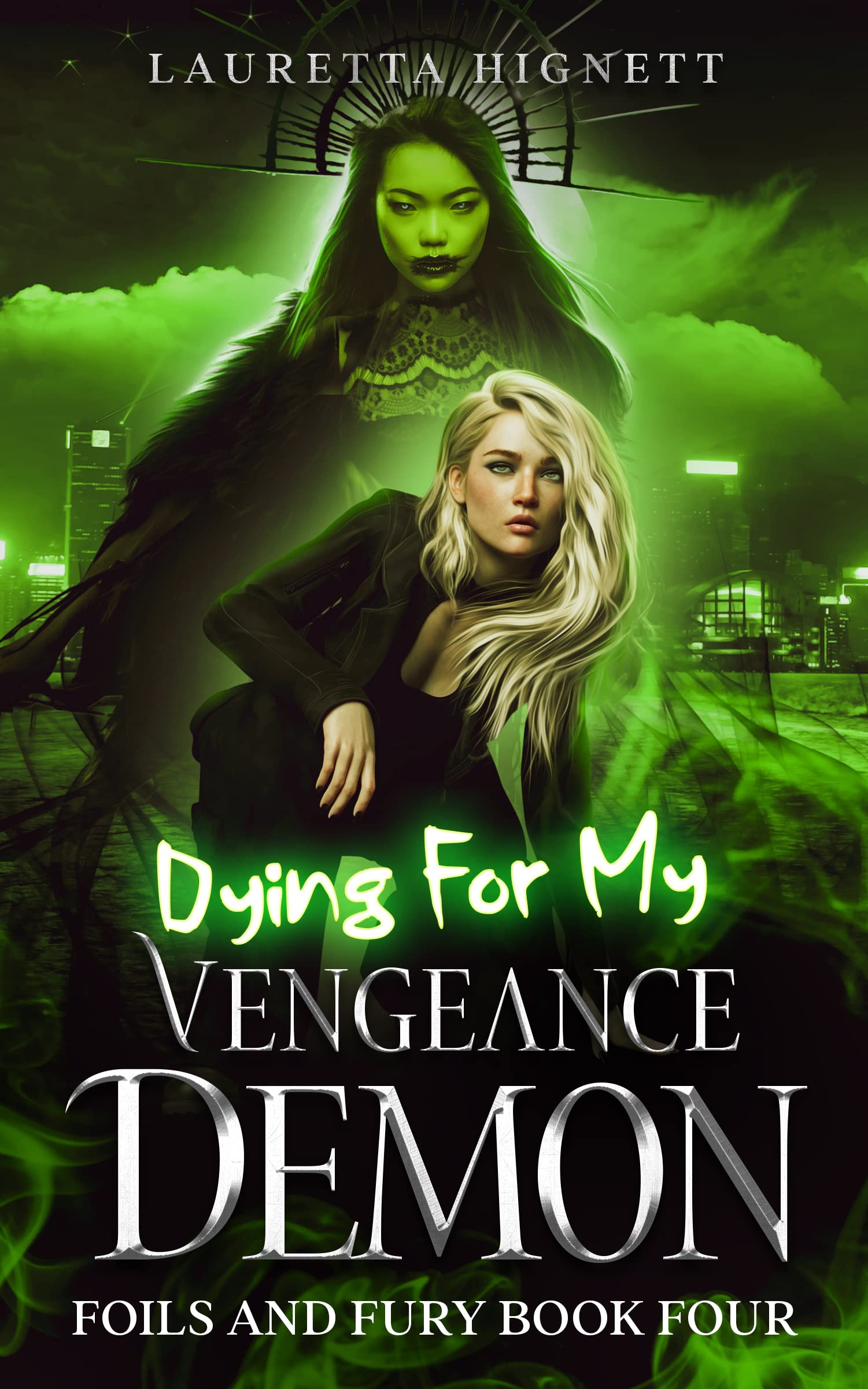 Dying For My Vengeance Demon (Foils and Fury #4)