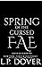 Spring of the Cursed Fae (Land of the Fae Book 2)