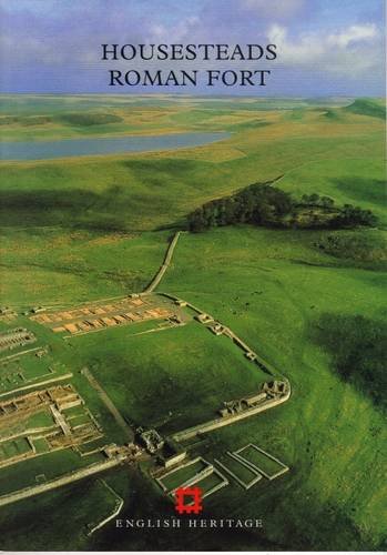 Housesteads Roman Fort (English Heritage Guidebooks)