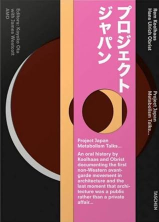 Project Japan. Metabolism Talks...