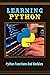 Learning Python: Python Functions And Modules