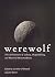 Werewolf by Caroline O’Donnell Werewolf by Caroline O’Donnell
