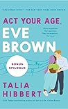 Act Your Age, Eve Brown by Talia Hibbert