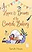 Hopes & Dreams at The Cornish Bakery (Escape To... The Cornish Bakery Book 15) by Sarah Hope