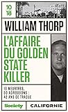 L'affaire du Golden State Killer by William Thorp