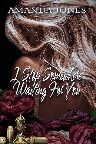 I Stop Somewhere Waiting for You (Queen City Book 1)