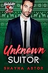 Unknown Suitor (Holidates #25) Unknown Suitor (Holidates #25)
