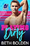 Playing Dirty (Miami Piranhas, #0.5)