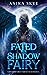 Fated to a Shadow Fairy