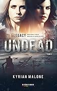 Undead Legacy - Tome 2