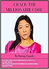 Crack The Millionaire Code: Top Secrets To Limitless Wealth