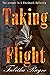 Taking Flight: The Prequel ...