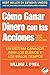 Cómo ganar dinero con las acciones: Un sistema ganador en buenos o malos tiempos