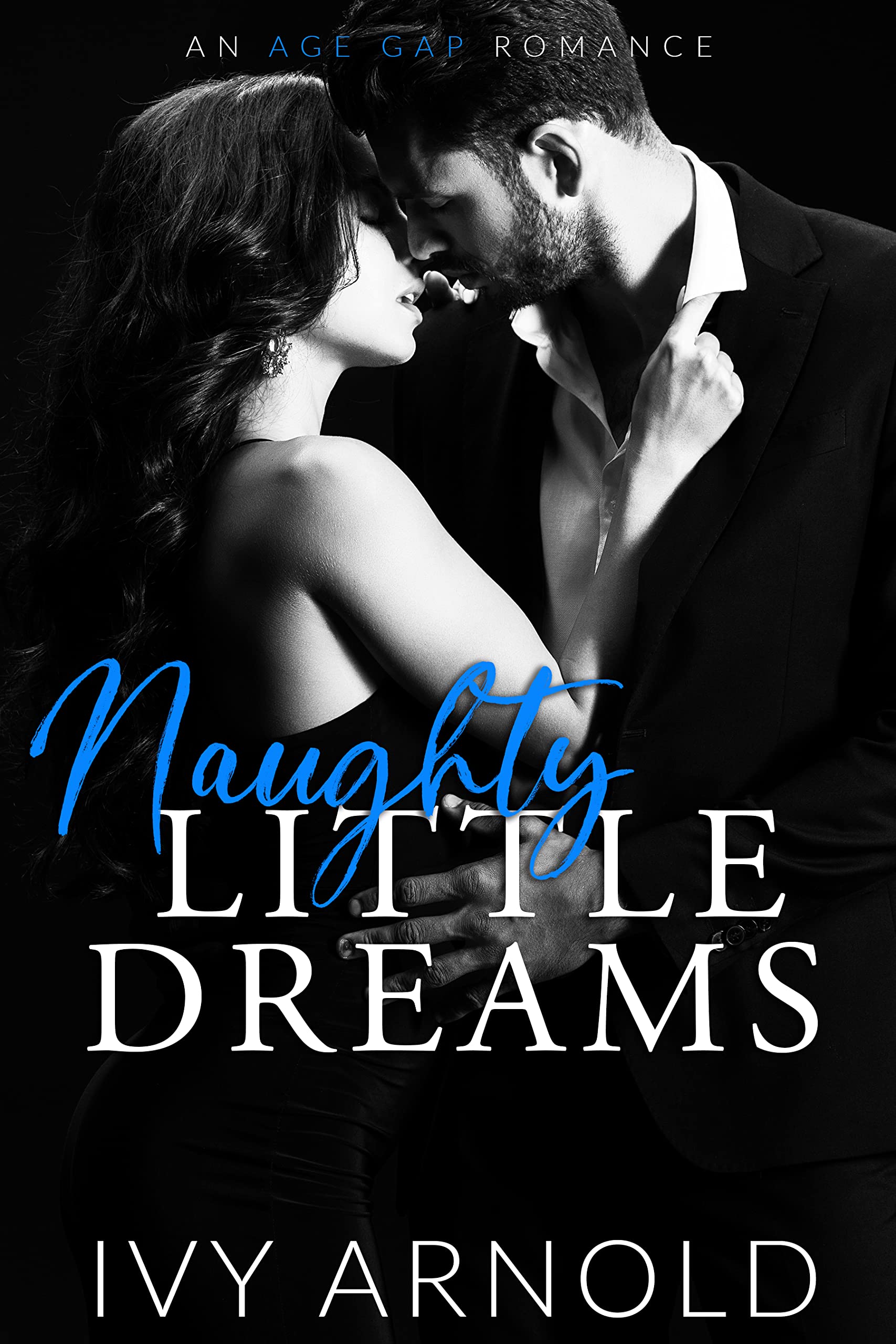 Naughty Little Dreams (Dirty Little Secret #4)