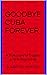Goodbye Cuba Forever: A True Story of Tragedy & New Beginnings