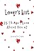 Lover's List: 25 Things I L...