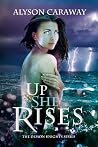 Up She Rises