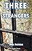 Three Strangers: A Golden Age Detective Story (Black Heath Classic Crime)