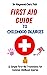 First Aid Guide to Childhoo...