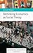Rethinking Economics as Soc...