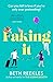 Faking It