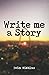 Write me a Story
