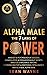 ALPHA MALE the 7 Laws of PO...