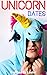 Unicorn Dates by Daphnay Du Laurier