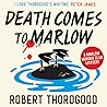 Death Comes to Marlow by Robert Thorogood