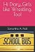 Hi Diary...Girls Like Wrestling, Too! by Samantha A Noll