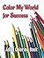 Color My World for Success:...