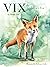 Vix, the Lockdown Fox
