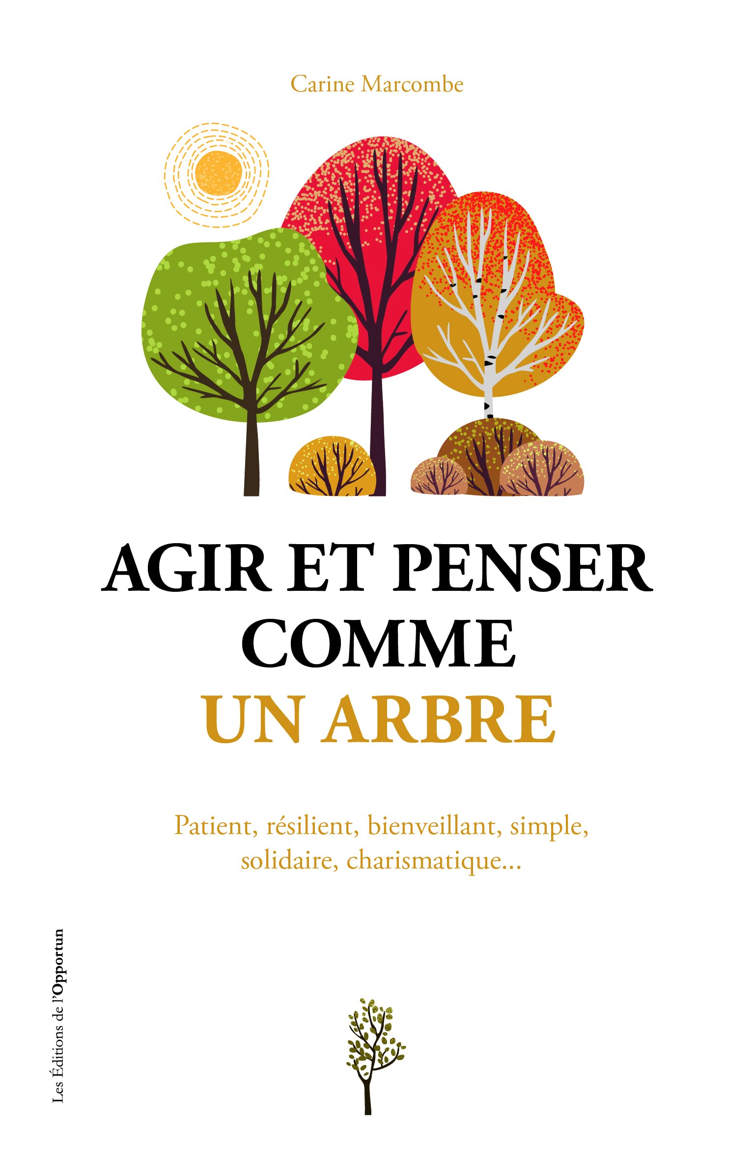 Agir et penser comme un arbre (Paperback)
