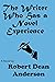 The Writer Who Has A Novel ...
