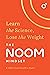 The Noom Mindset: Learn the Science, Lose the Weight: the PERFECT DIET to change your relationship with food ... for good!