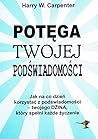 Potega twojej podswiadomosci
