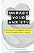 Unpack Your Anxiety: Techni...