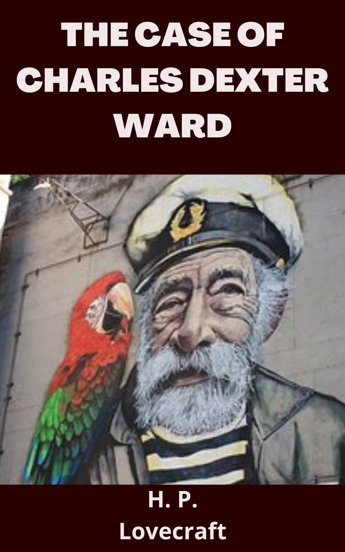 The Case Of Charles Dexter Ward