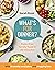 What’s For Dinner? by Sarah  Rossi