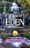 Because of Eden, 1 Corinthians 11, 14 and 1 Peter 3: Quotations Refuted and Witnessing Spouses (The Eden Book Series 4)